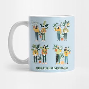 Support Plant Parenthood Mug